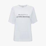 'Who The F*** Is Victoria Beckham' Slogan T-Shirt In White